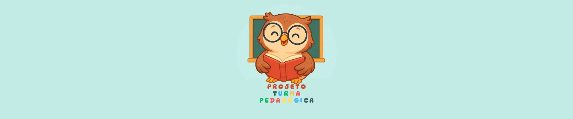 Banner de Projeto Turma Pedagógica