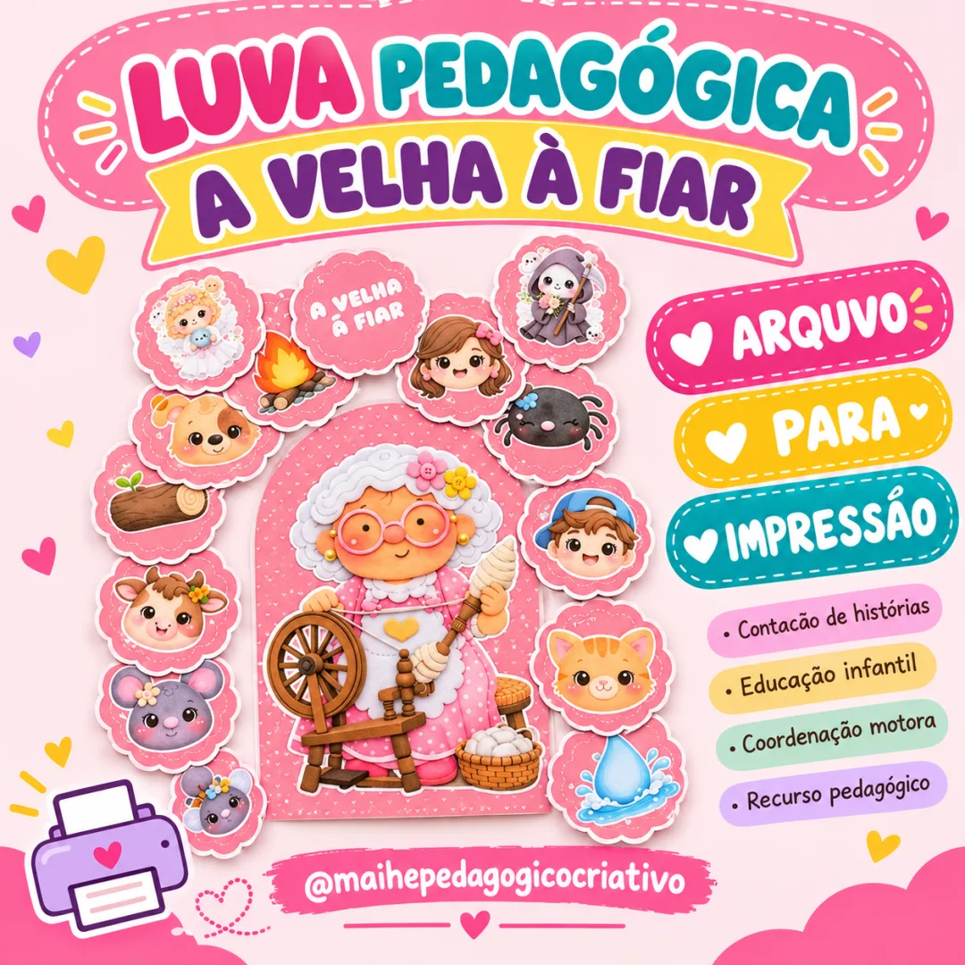 A Velha à Fiar - Luva Pedagógica - Educação Infantil - Arquivo Digital