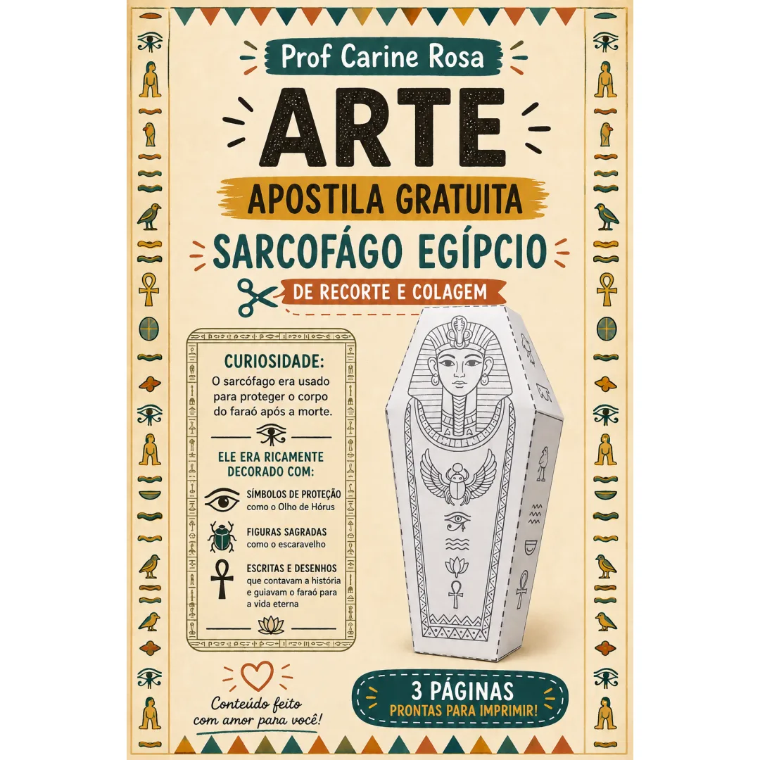 Gratuito: Apostila molde sarcófago egípcio, sexto ano fundamental II.pdf