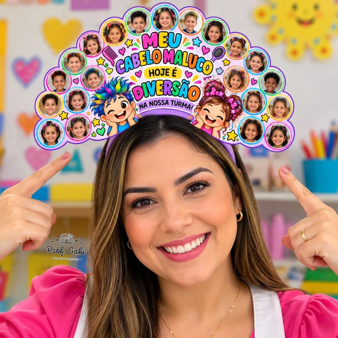 Arte para Tiara Cabelo Maluco Profs- Fotos Editáveis -arquivo em PDF