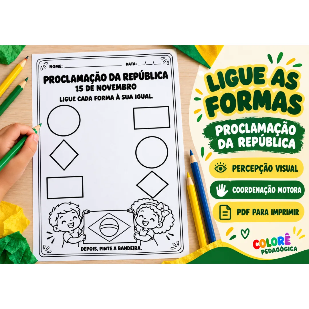 Atividade Proclamação da República Educação Infantil: Ligue as Formas — PDF