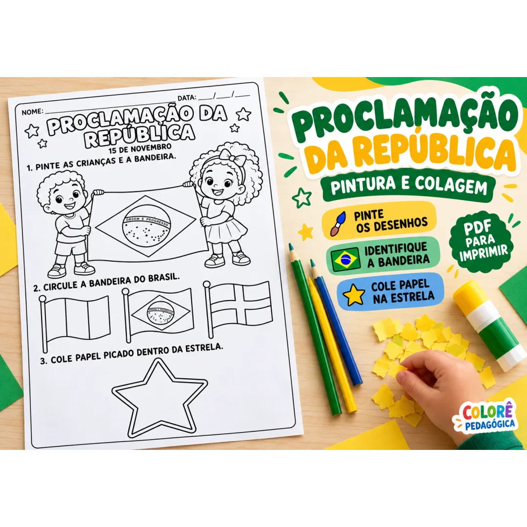 Atividade Proclamação da República Educação Infantil — Pintura e Colagem em PDF
