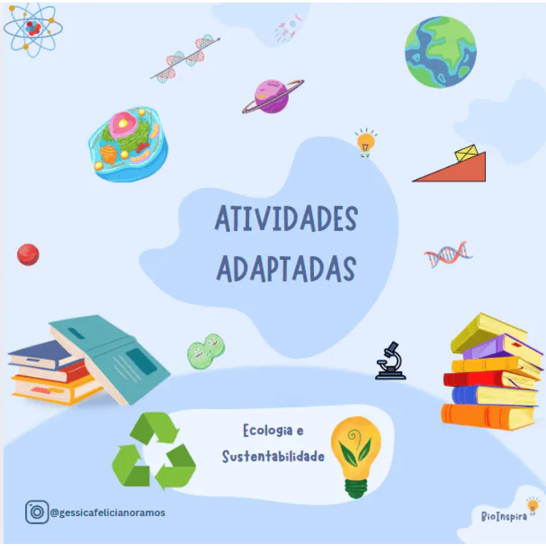 Atividades Adaptadas sobre Ecologia e Sustentabilidade: Consciência Ambiental e Preservação 🌱🌍♻️