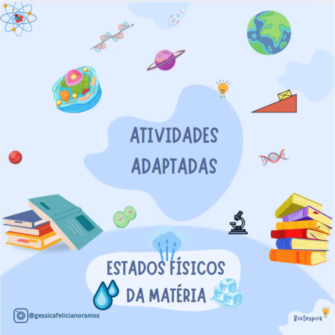 Atividades Adaptadas sobre Estados Físicos da Matéria: Sólido, Líquido e Gasoso (Educação Especial e AEE) 🧊💧☁️