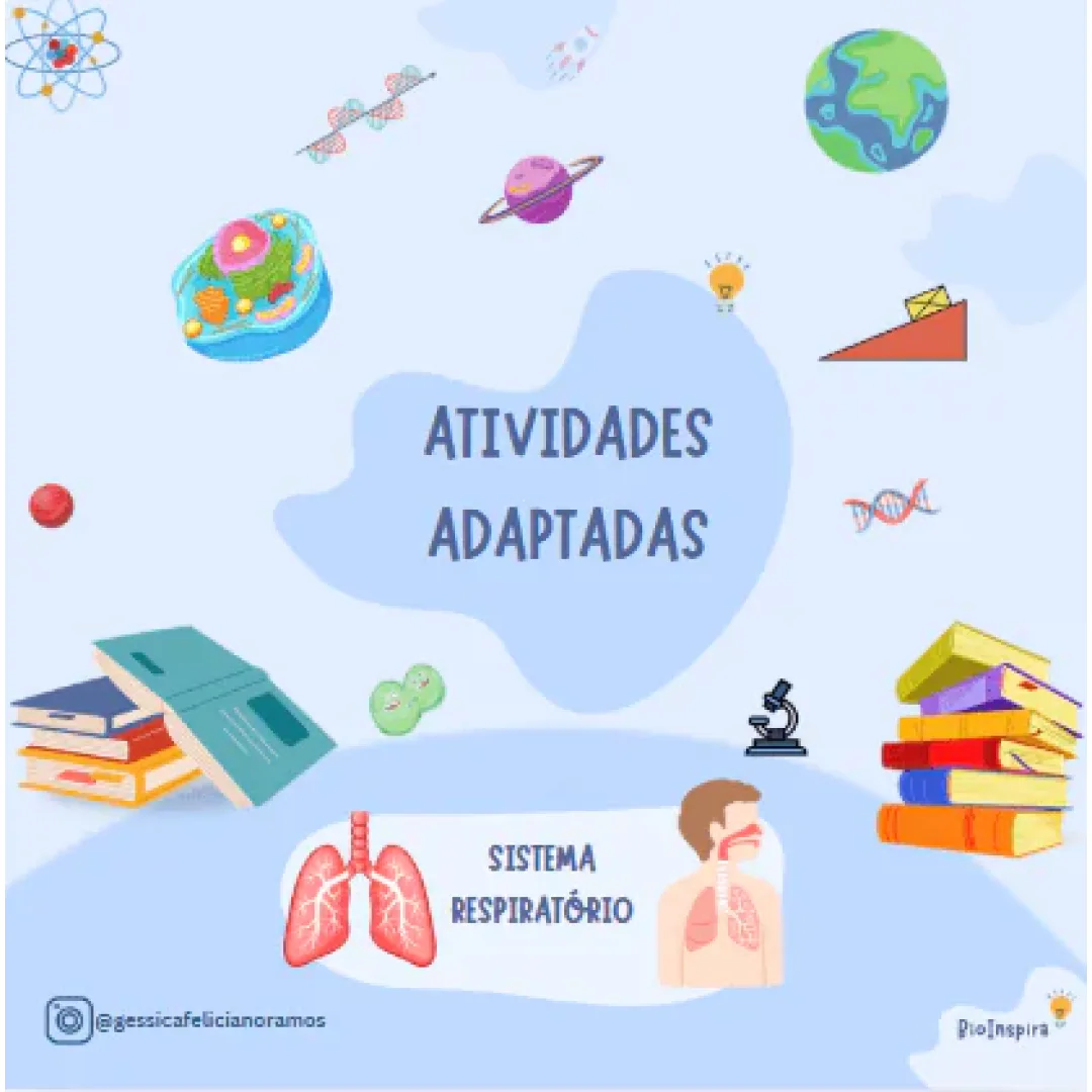 Atividades Adaptadas sobre o Sistema Respiratório: Órgãos e Processo da Respiração