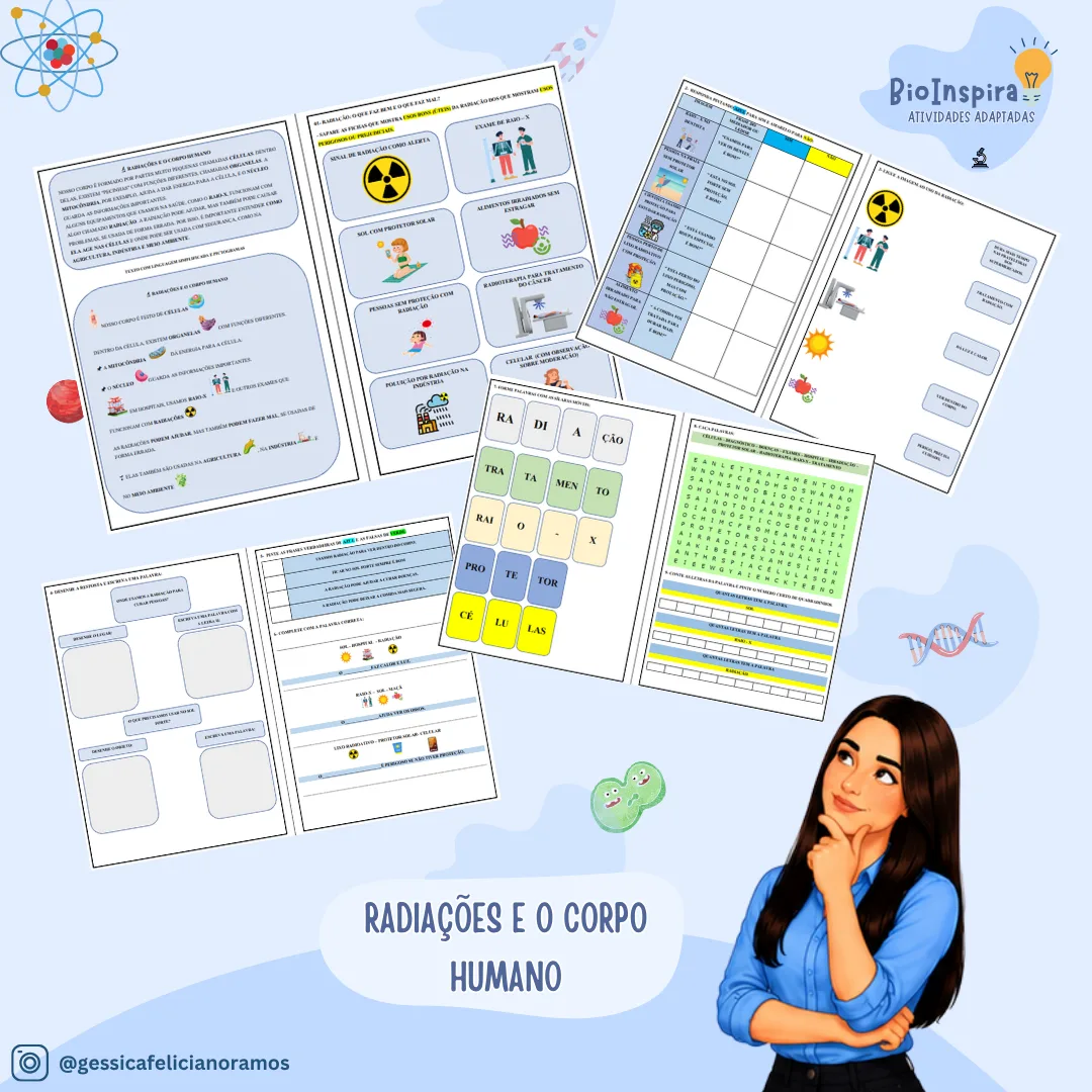 Atividades Adaptadas sobre Radiações e o Corpo Humano: Usos, Benefícios e Cuidados (Educação Especial e AEE) ☢️🩻🧬