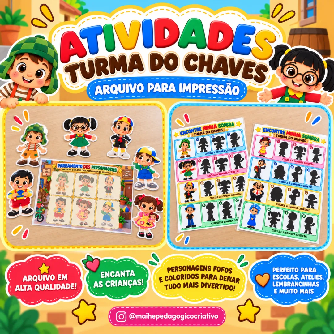 Atividades Educação Infantil Turma Do Chaves — Encontre Minha Sombra + Pareamento dos Personagens - Arquivo Digital