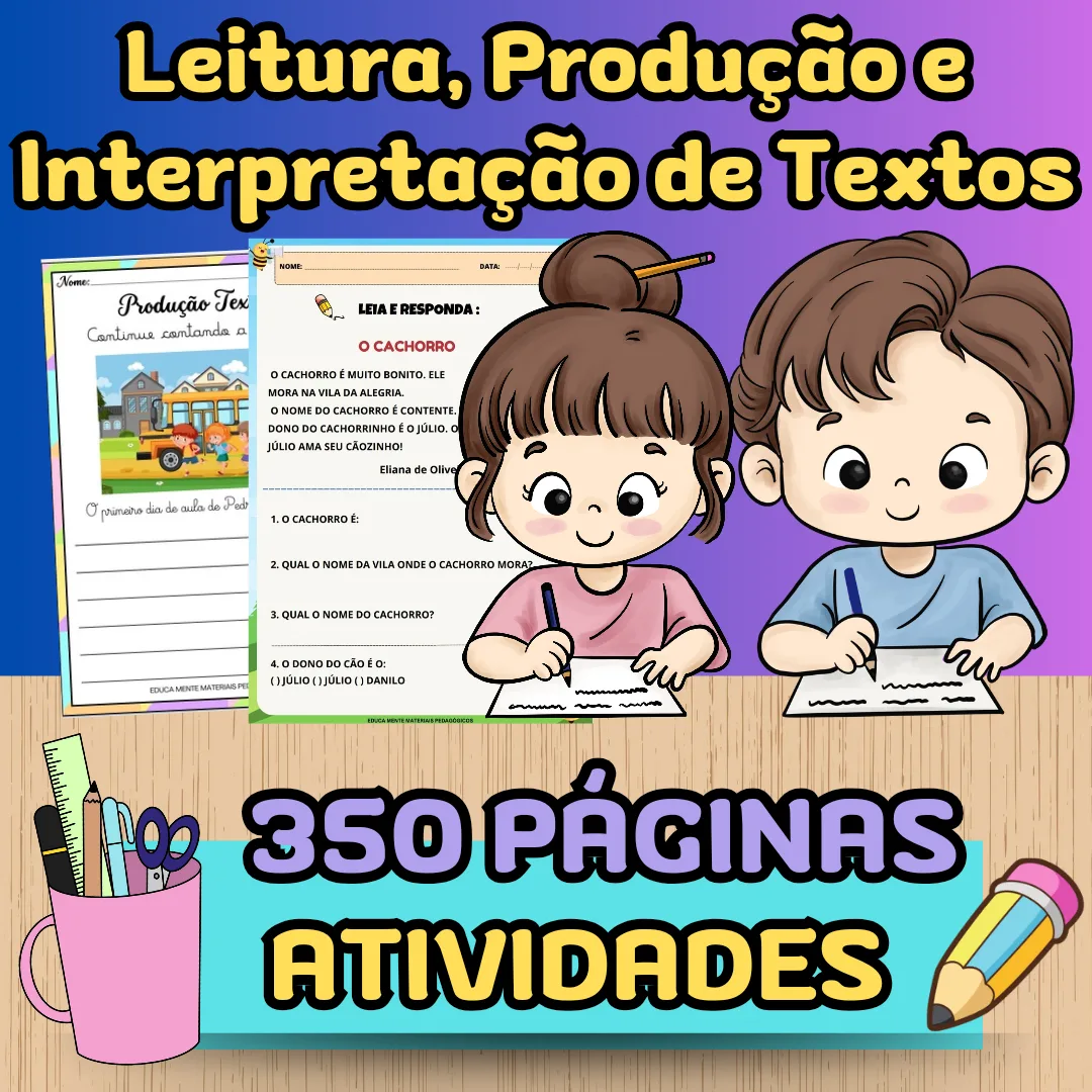 Atividades Leitura, Produção e Interpretação de Textos