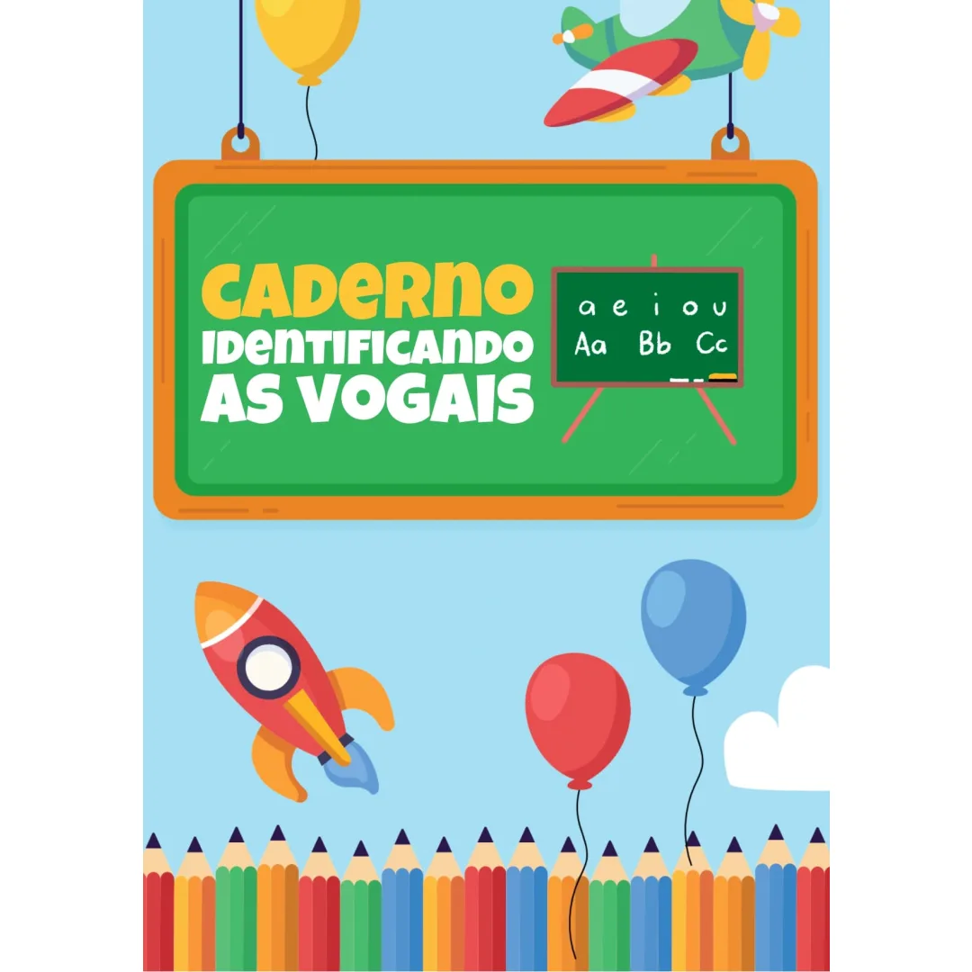 Caderno Identificando as Vogais - Educação Infantil em PDF