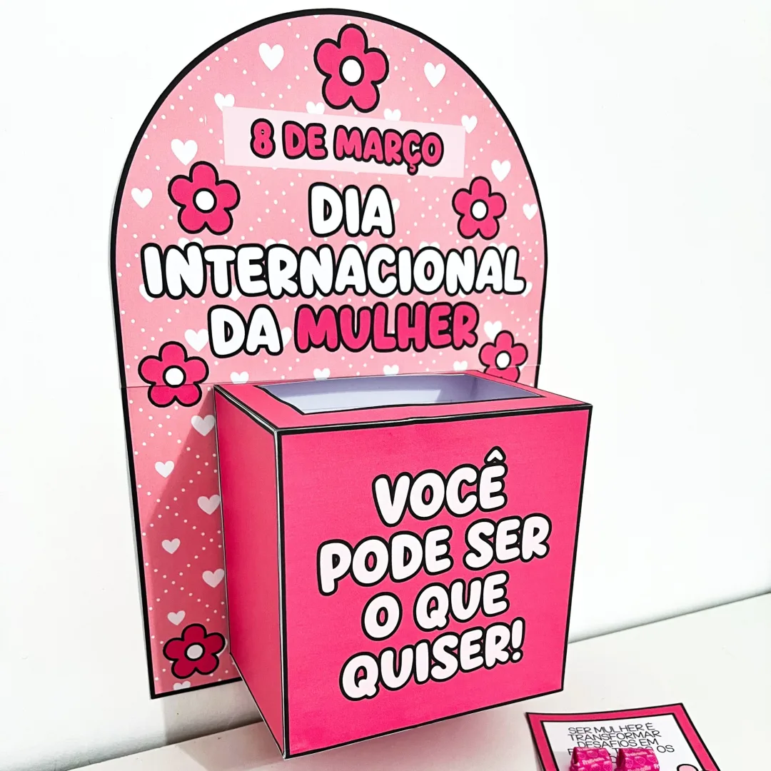 CAIXA MOTIVACIONAL: DIA DA MULHER