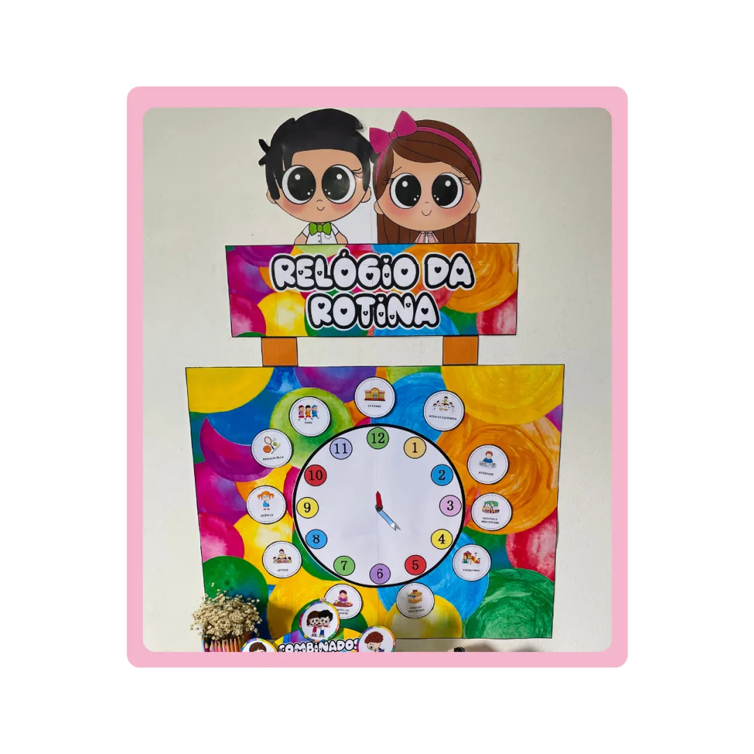 CARTAZ RELÓGIO DA ROTINA - Educação Infantil