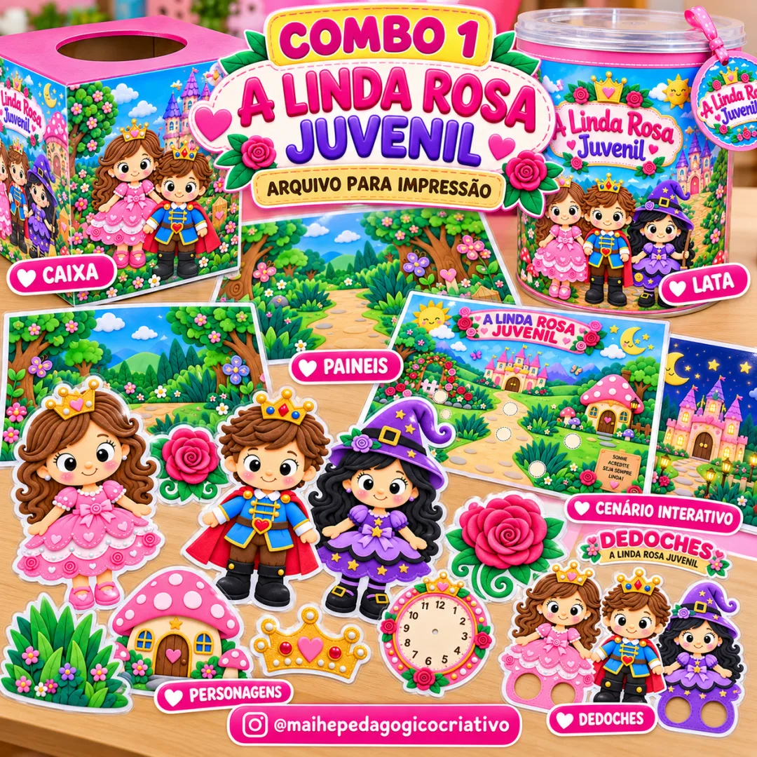 A Linda Rosa Juvenil - Combo 1 - Educação Infantil - Arquivo Digital