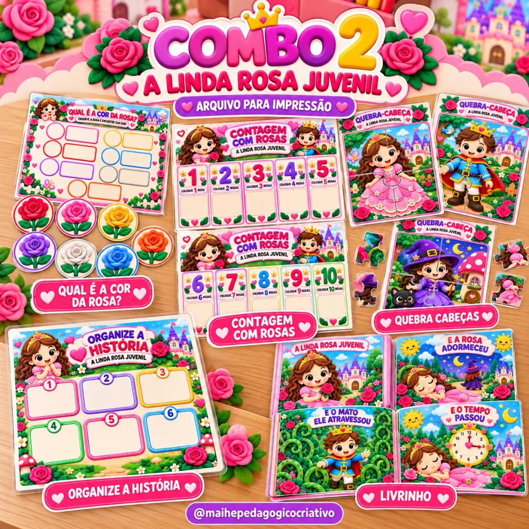 A Linda Rosa Juvenil - Combo 2 - Educação Infantil - Arquivo Digital