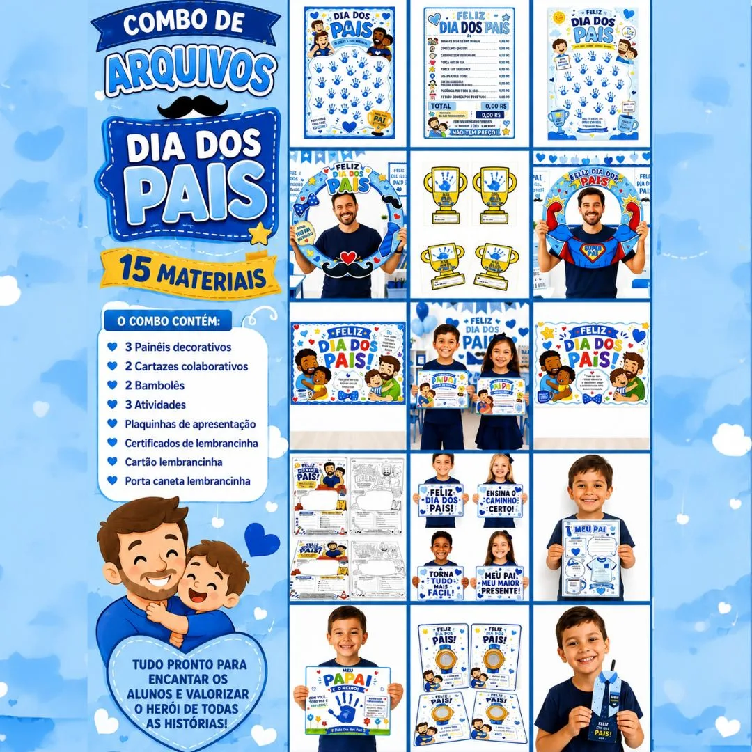 COMBO DE RECURSOS PARA O DIA DOS PAIS: 15 ARQUIVOS