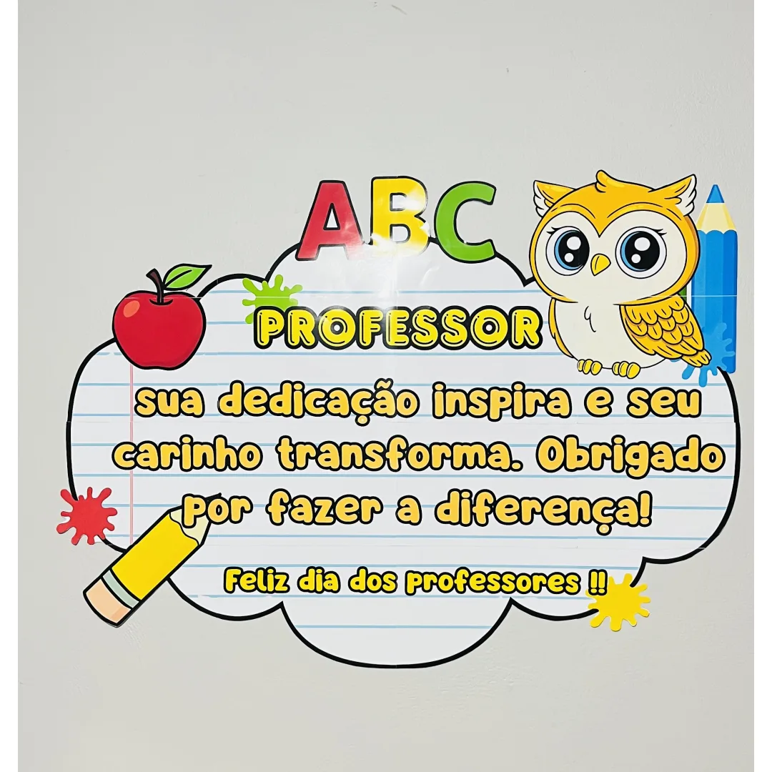 DECORAÇÃO  / PAINEL: DIA DOS PROFESSORES