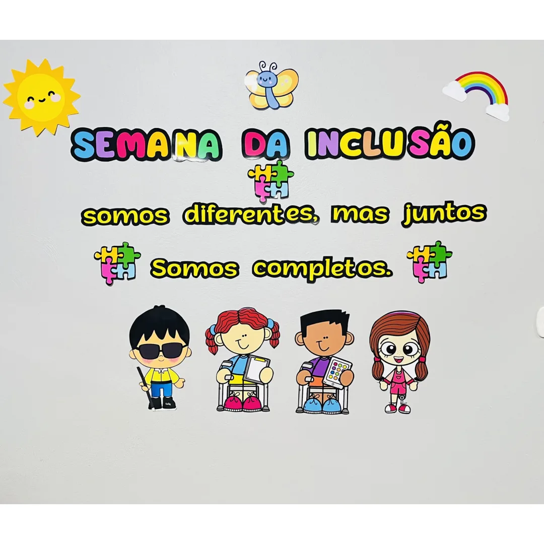 DECORAÇÃO / PAINEL: SEMANA DA INCLUSÃO