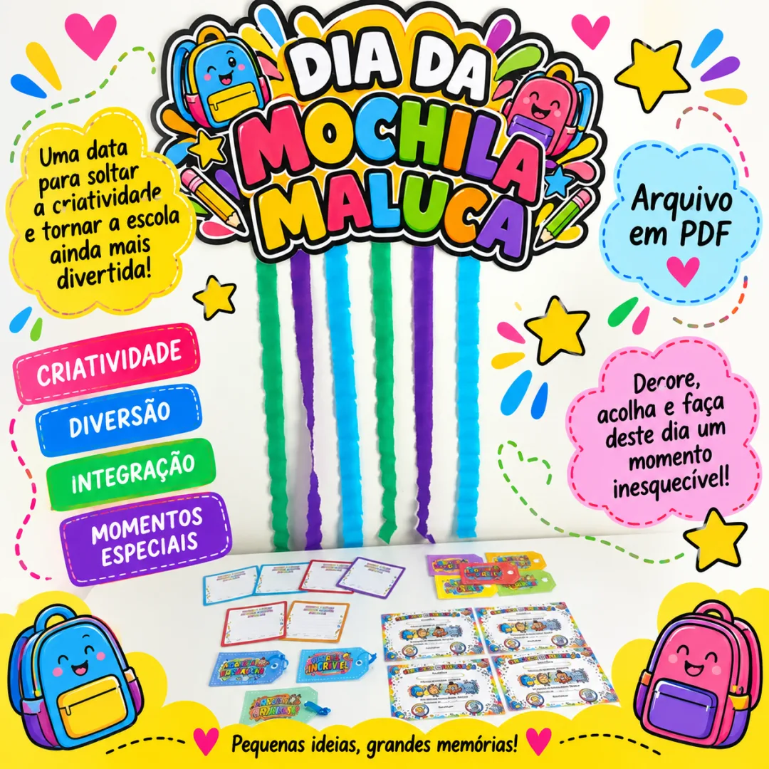 🎉 DIA DA MOCHILA MALUCA – UM DIA DE MUITA CRIATIVIDADE!