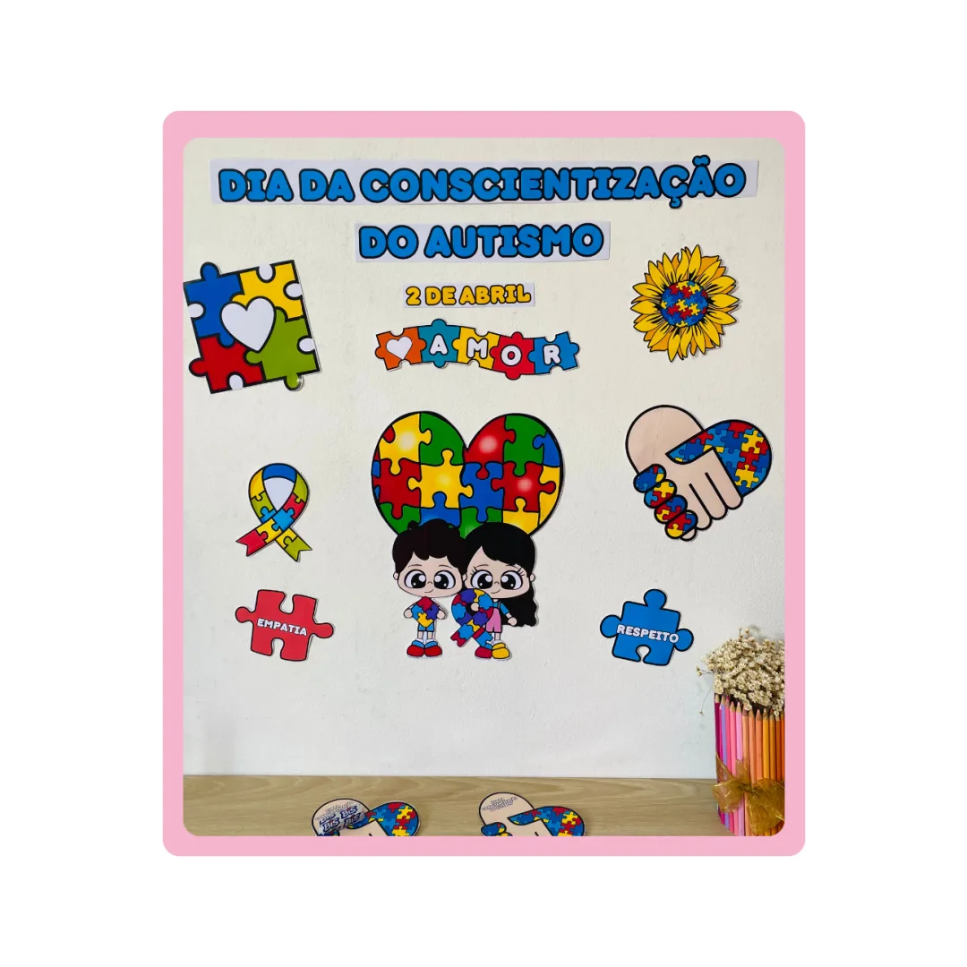DIA MUNDIAL DO AUTISMO - PAINEL E CARTÕES DE LEMBRANCINHAS