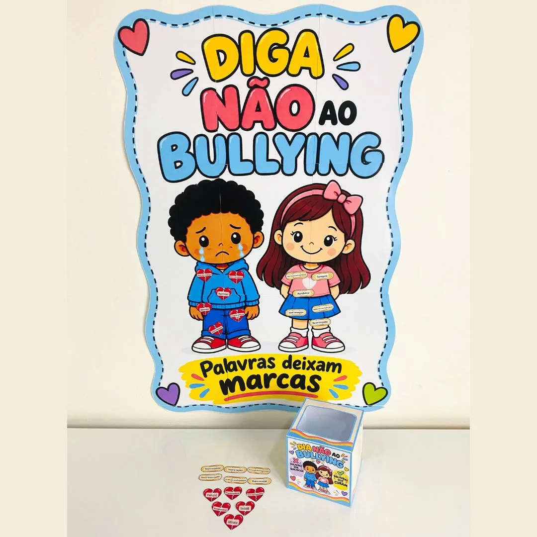DINÂMICA DIGA NÃO AO BULLYING: PALAVRAS DEIXAM MARCAS