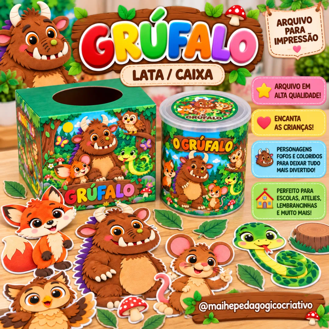 Grúfalo - Lata + Caixa - Educação Infantil - Arquivo Digital
