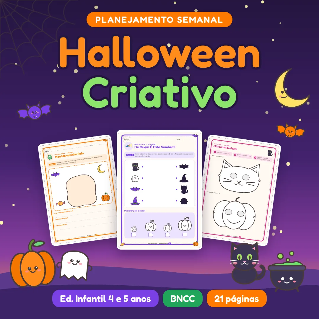Halloween Criativo: Planejamento Semanal + 5 Atividades para Educação Infantil (4 e 5 anos) BNCC com Dia do Saci em PDF