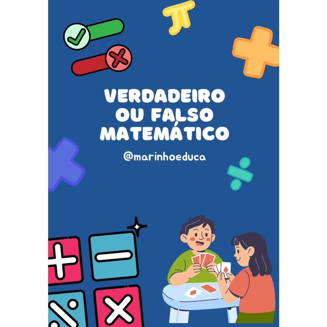 Jogo em PDF Verdadeiro ou Falso da Matemática - Ensino Fundamental