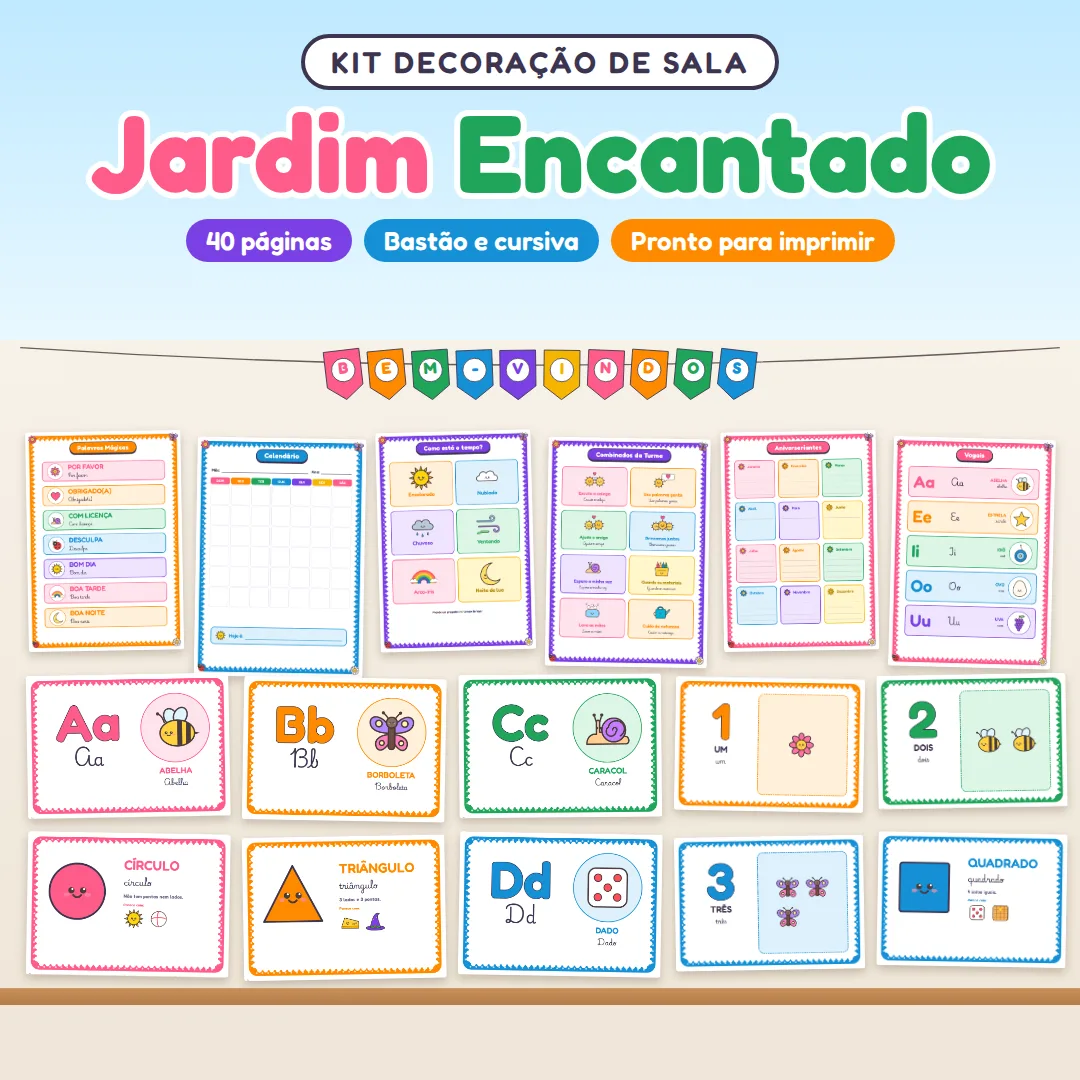 Kit Decoração de Sala Jardim Encantado: Alfabeto, Números, Calendário, Rotina e Bandeirolas | Ed. Infantil em PDF