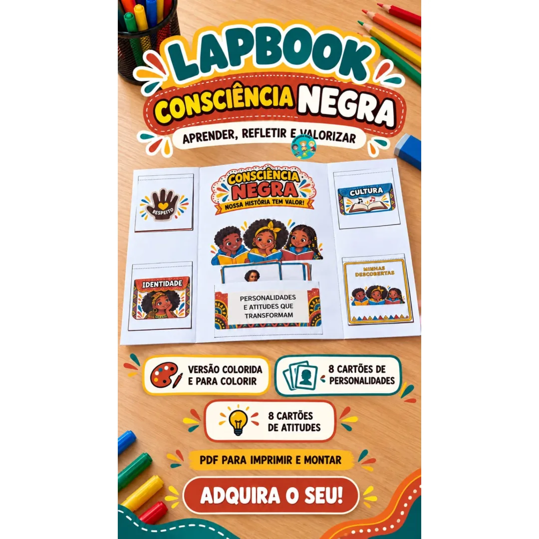 🧡 LAPBOOK CONSCIÊNCIA NEGRA NOSSA HISTÓRIA TEM VALOR!  Um material interativo para trabalhar respeito, identidade, cult