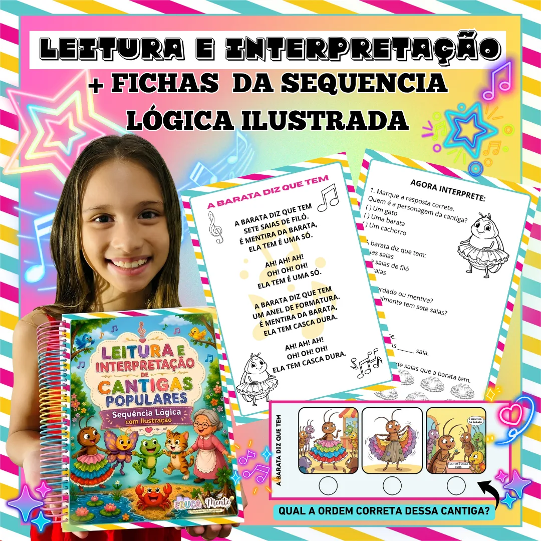 📚🎵LEITURA E INTERPRETAÇÃO DE CANTIGAS POPULARES + FICHAS DE SEQUÊNCIA LÓGICA ILUSTRADA