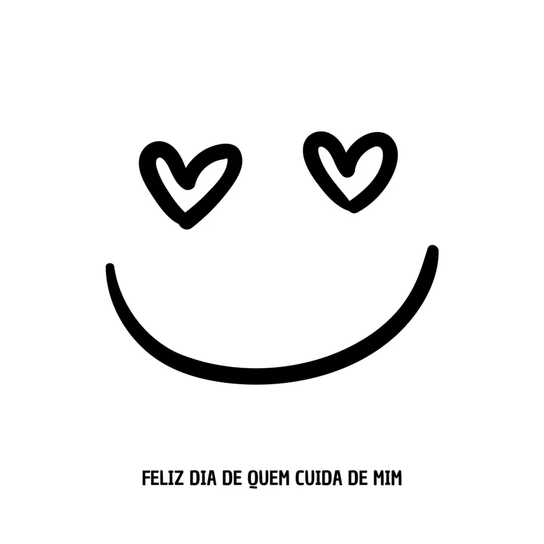 Mensagem Dia de Quem Cuida de Mim — Pronto para Imprimir