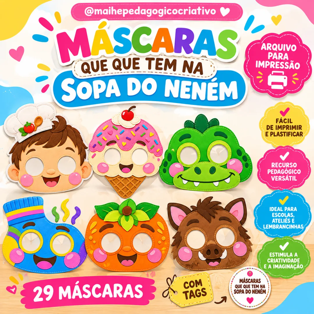 O Que Que Tem na Sopa do Neném - Máscaras - Educação Infantil - Lembrancinhas - Arquivo Digital