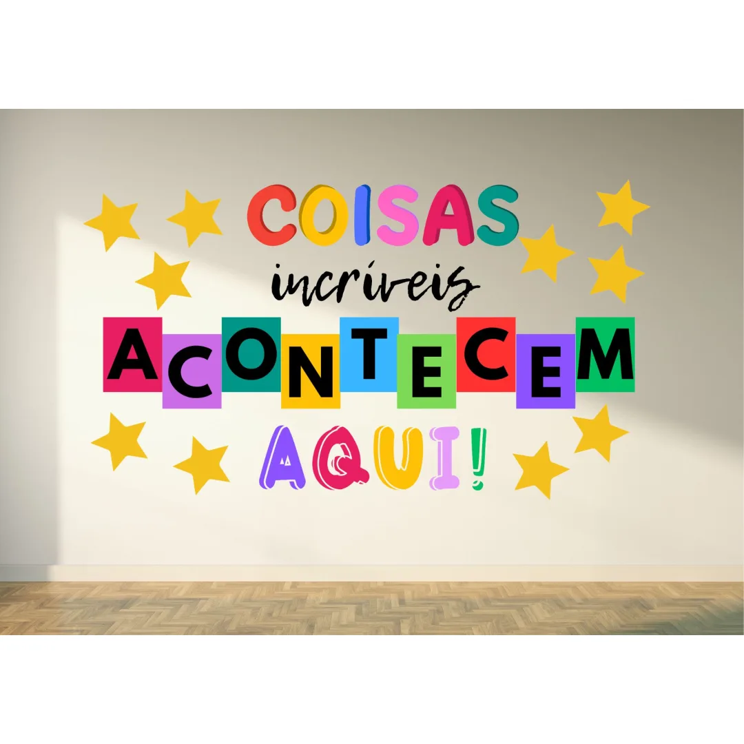 PAINEL / DECORAÇÃO: COISAS INCRÍVEIS ACONTECEM