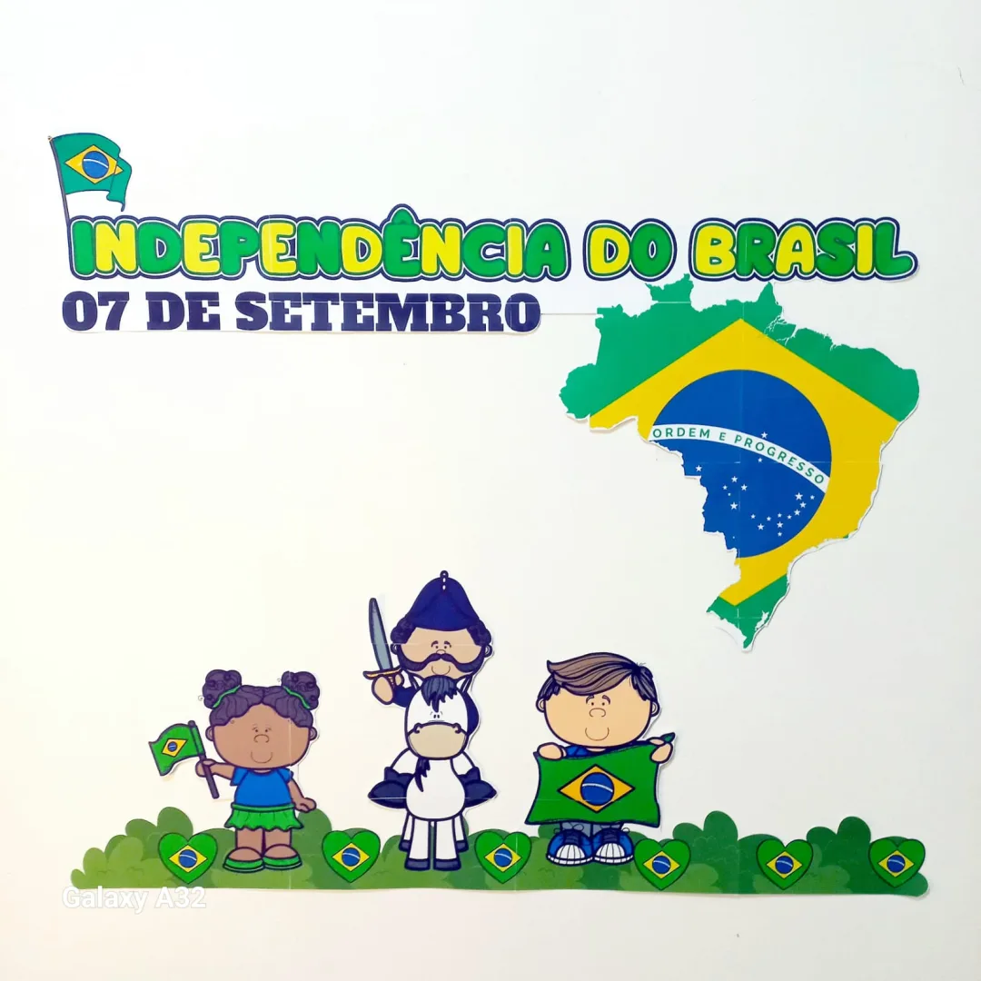PAINEL/ DECORAÇÃO:  INDEPENDÊNCIA DO BRASIL / 7 DE SETEMBRO / SETE DE SETEMBRO / SEMANA DA PÁTRIA