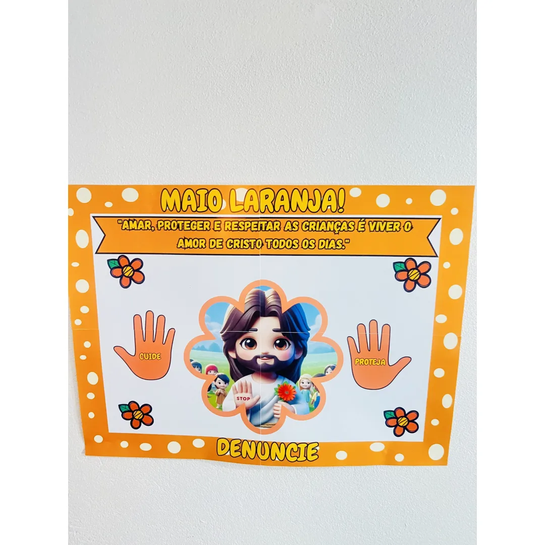 PAINEL /DECORAÇÃO: MAIO LARANJA CRISTÃO - PROTEGENDO COM AMOR E FÉ