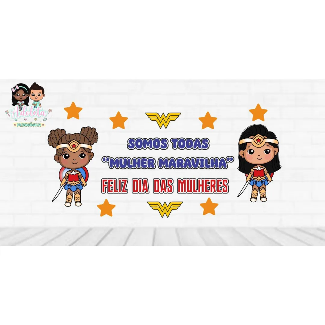 Painel Dia das Mulheres (Mulher Maravilha)