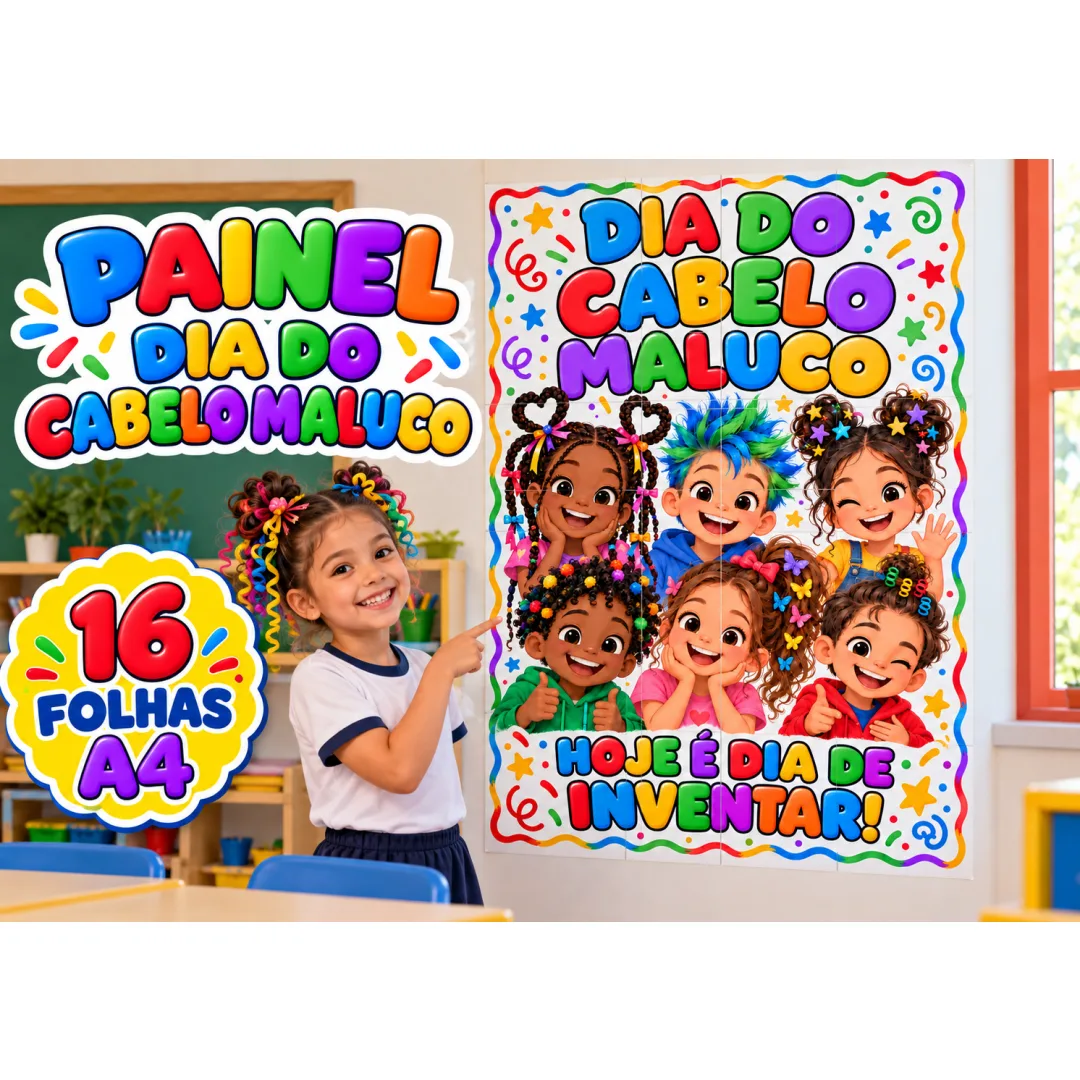 Painel Dia do Cabelo Maluco — 16 Folhas A4 para Imprimir Fundamental 