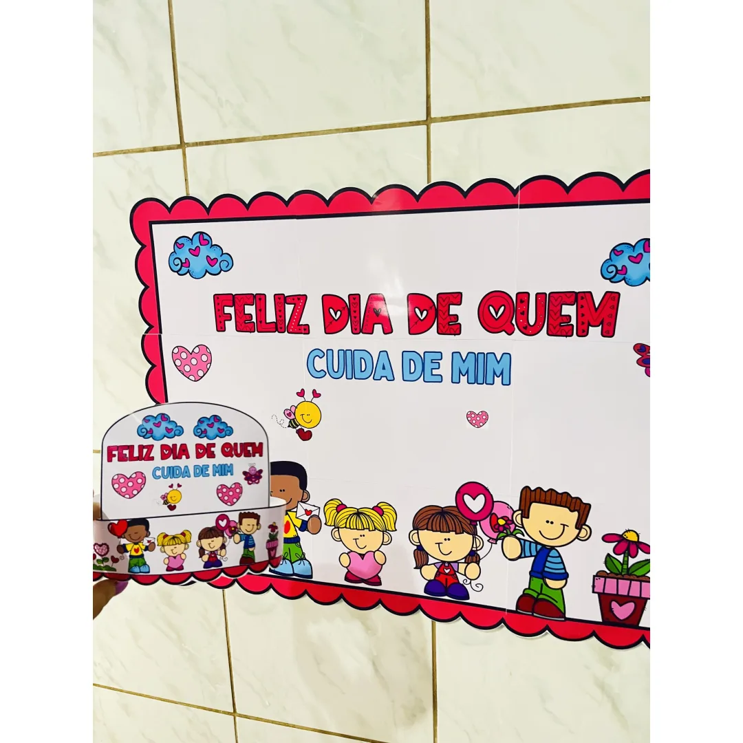 PAINEL + VISEIRA / COROA: FELIZ DIA DE QUEM CUIDA DE MIM!