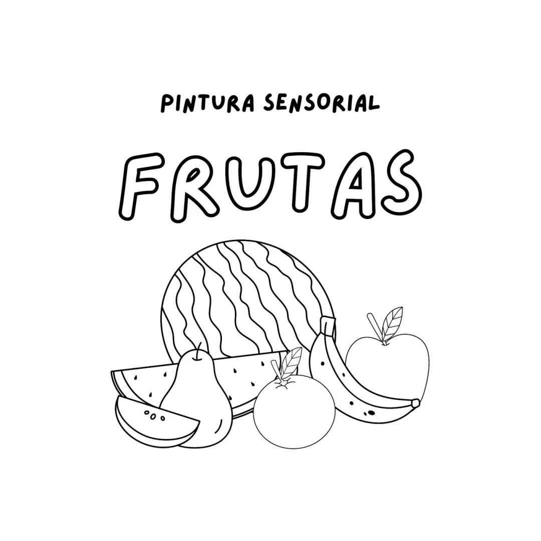 Pintura Sensorial Frutas — Pronto para Imprimir