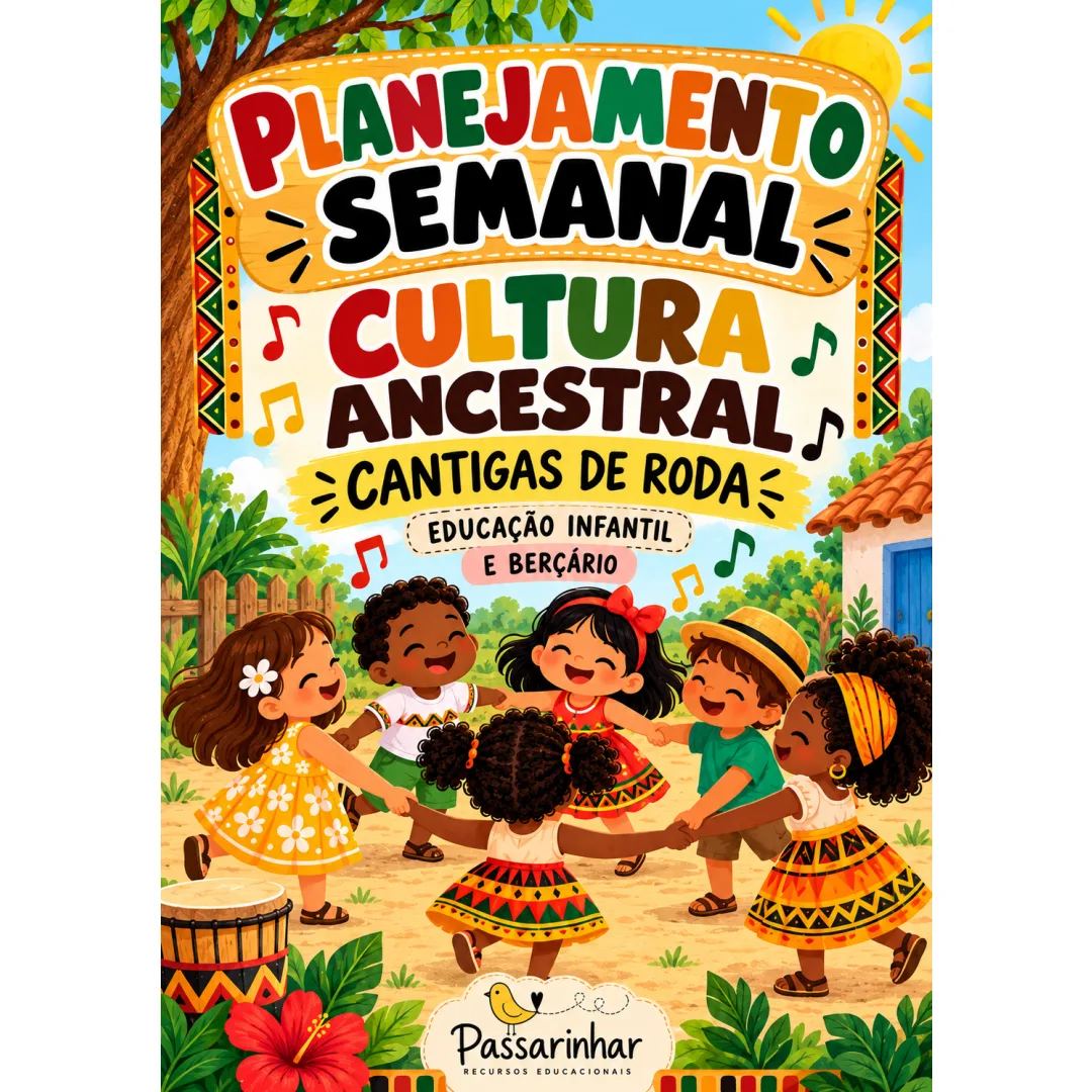 Planejamento Semanal Cantigas Tradicionais: Educação Infantil em PDF