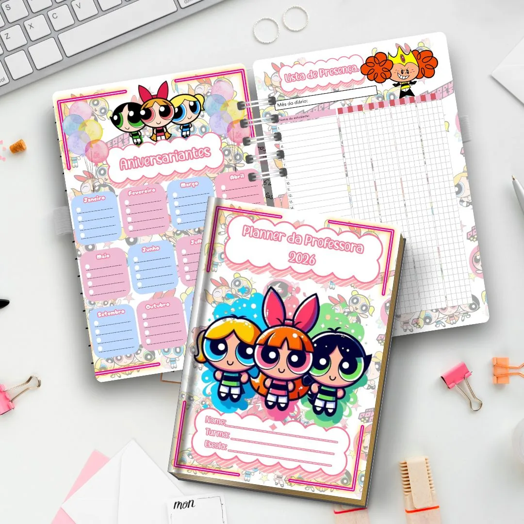 PLANNER / CADERNO PROFESSORA OU PROFESSOR 2026: MENINAS SUPER PODEROSAS