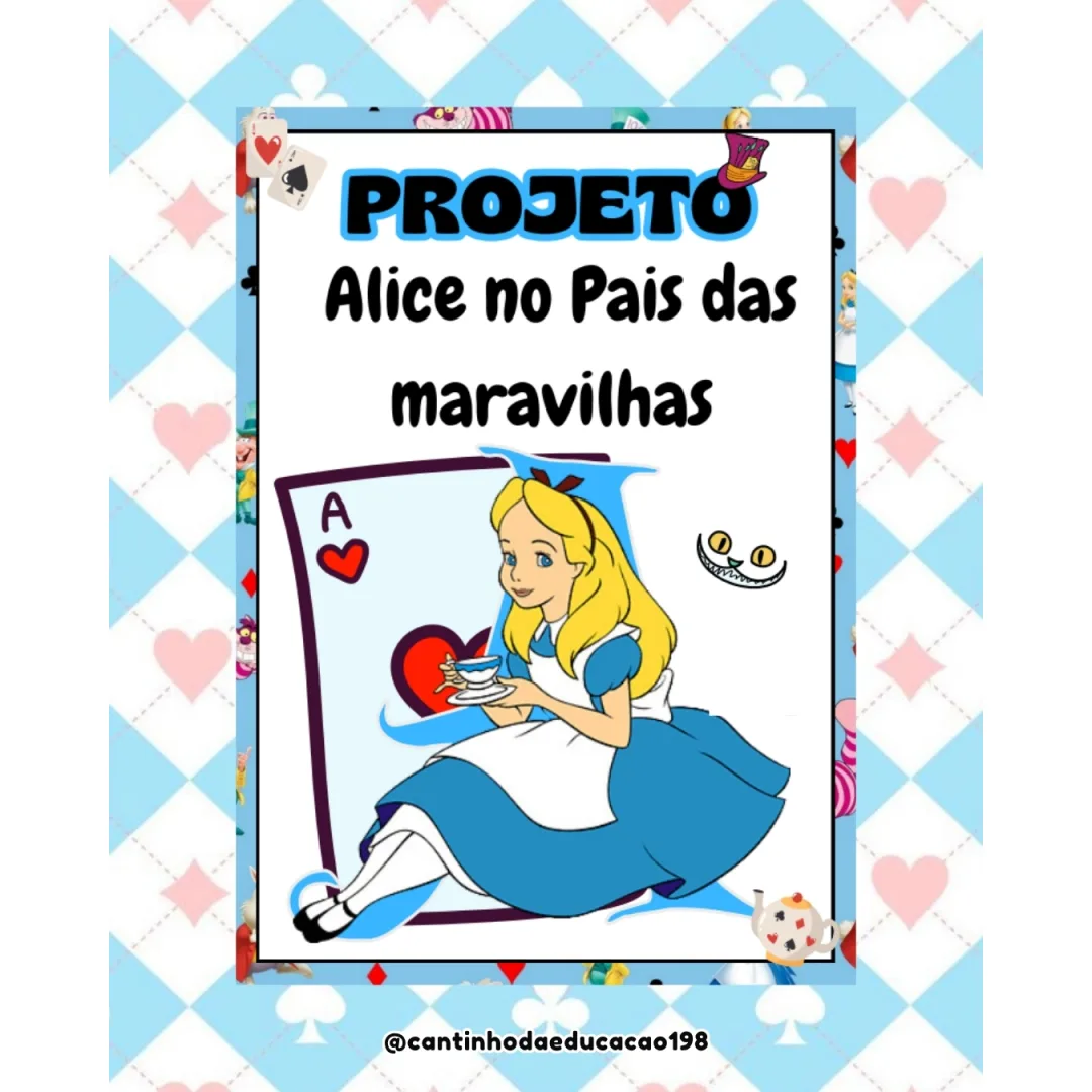 Projeto Alice no País das Maravilhas - 61 Páginas - PDF