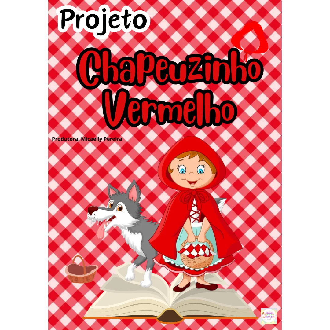 PROJETO CHAPEUZINHO VERMELHO