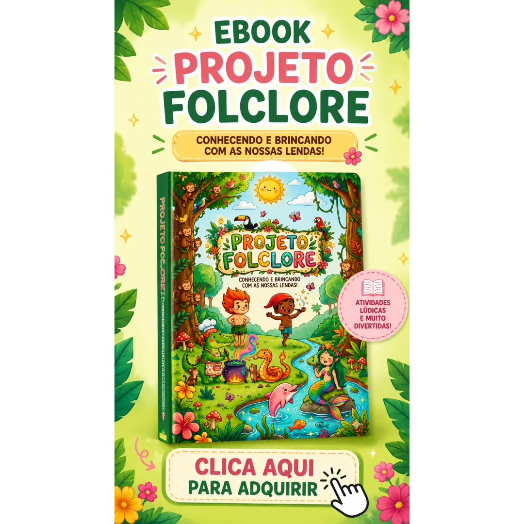 Projeto Folclore para Educação Infantil