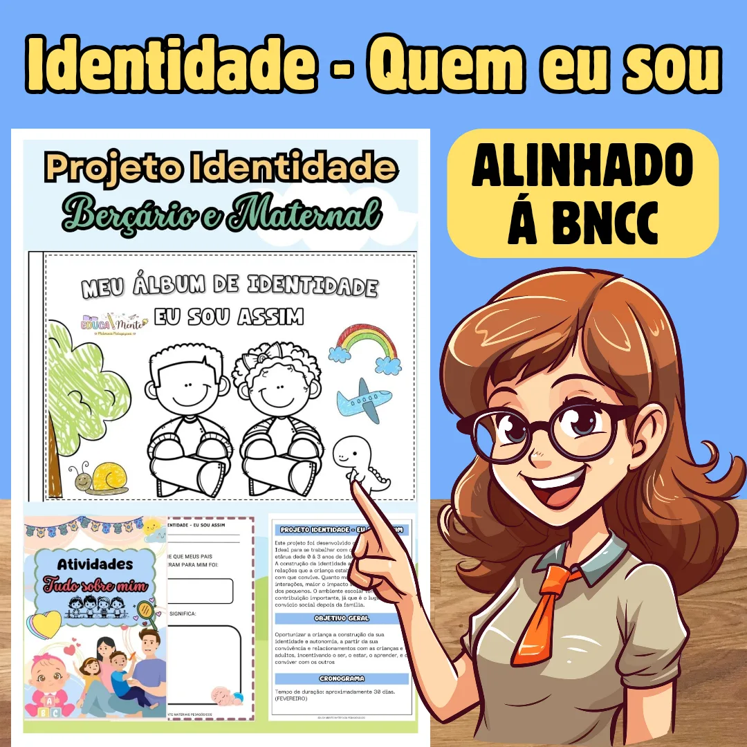 Projeto Pedagógico: Identidade - Quem eu sou