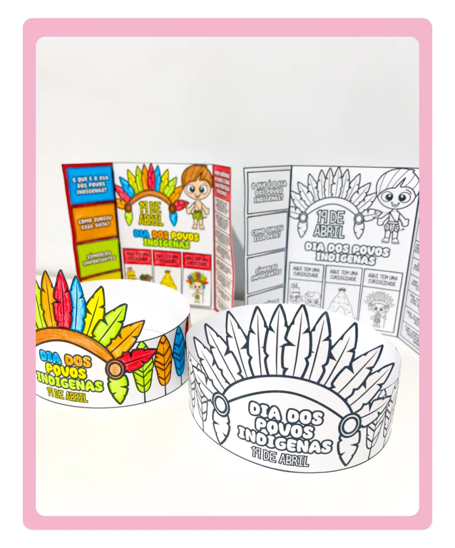 ATIVIDADE INTERATIVA DIA DOS POVOS INDÍGENAS - Lapbook e Coroa — imagem 6