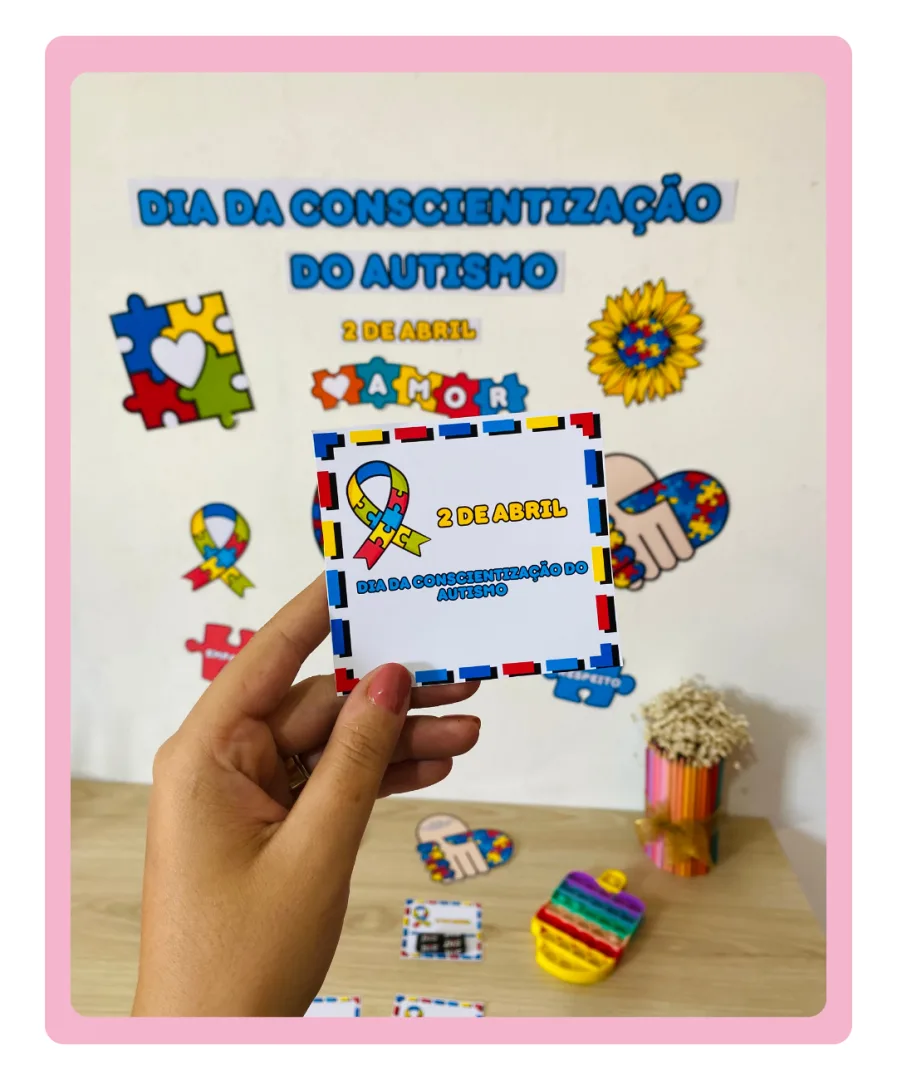 DIA MUNDIAL DO AUTISMO - PAINEL E CARTÕES DE LEMBRANCINHAS — imagem 5